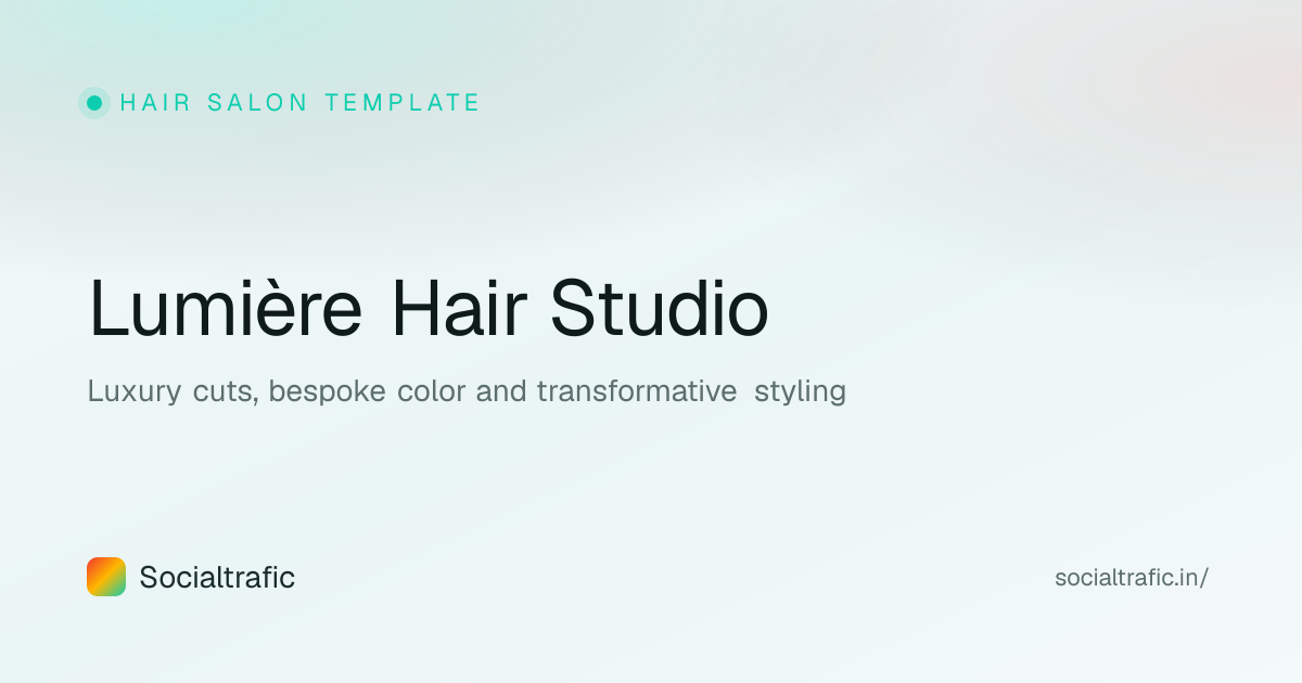 Hair salon website template preview — Lumière Hair Studio by Socialtrafic